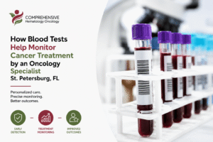 How Blood Tests Help Monitor Cancer Treatment